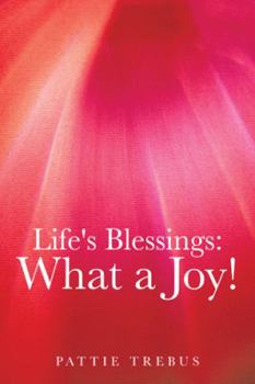 Paperback Life's Blessings: What a Joy! Book