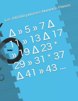 Paperback Los 100000 primeros N?meros Primos [Spanish] Book
