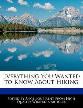 Everything You Wanted to Know about Hiking