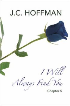 Hardcover I Will Always Find You: Chapter 5 Book