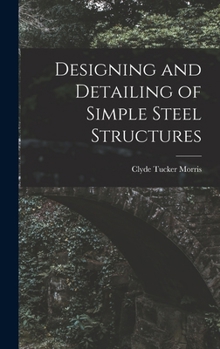 Hardcover Designing and Detailing of Simple Steel Structures Book