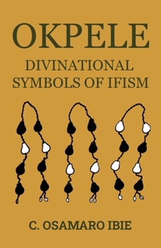 Paperback Okpele Divinational Symbols of Ifism Book