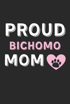 Proud Bichomo Mom: Lined Journal, 120 Pages, 6 x 9, Bichomo Dog Mom Gift Idea, Black Matte Finish (Proud Bichomo Mom Journal)