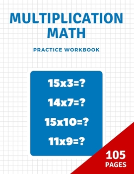 Paperback Multiplication math practice: Practice Multiplication Math /Timed Tests/ Multiplication Math's Challenge Book