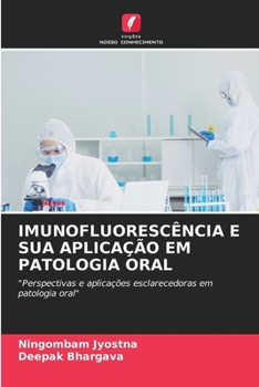 Imunofluorescência E Sua Aplicação Em Patologia Oral (Portuguese Edition)