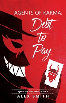 Paperback Agents of Karma: Debt to Pay Book