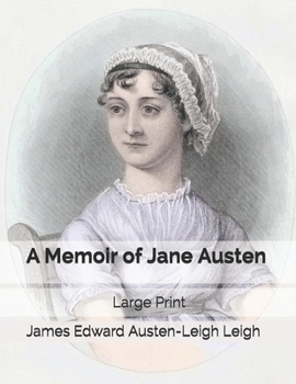 Paperback A Memoir of Jane Austen: Large Print Book