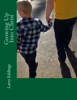 Paperback Growing Up Into Christ Book