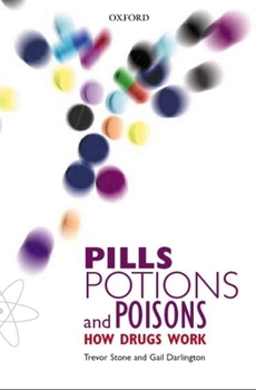 Paperback Pills, Potions, and Poisons: How Drugs Work Book