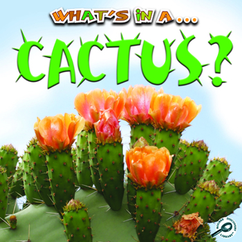 Paperback What's in A... Cactus? Book
