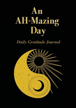 Paperback An AH-Mazing Day: Daily Gratitude Journal Book
