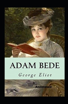 Paperback Adam Bede Annotated Book