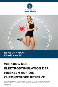 Paperback Wirkung Der Elektrostimulation Der Muskeln Auf Die Chronotrope Reserve [German] Book