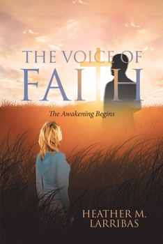 Paperback The Voice of Faith: The Awakening Begins Book