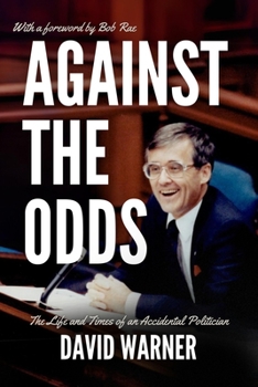 Paperback Against the Odds: The Life and Times of an Accidental Politician Book