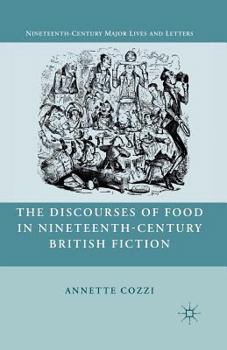 Paperback The Discourses of Food in Nineteenth-Century British Fiction Book