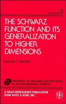 Hardcover The Schwarz Function and Its Generalization to Higher Dimensions Book