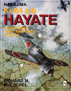 Nakajima Ki-84a/b Hayate in Japanese Army Air Force Service (Aircam Aviation Series No.29) - Book #29 of the Osprey Aircam Aviation