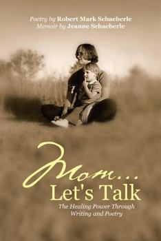 Paperback Mom ... Let's Talk: The Healing Power Through Writing and Poetry Book