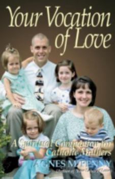 Paperback Your Vocation of Love: A Spiritual Companion for Catholic Mothers Book
