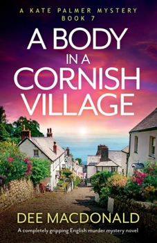 Paperback A Body in a Cornish Village: A completely gripping English murder mystery novel Book