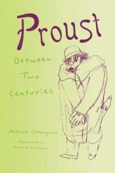 Hardcover Proust Between Two Centuries Book