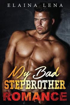 Paperback My Bad Stepbrother: A Stepbrother Romance Book