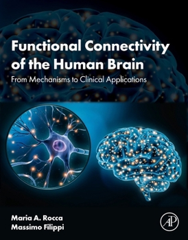 Paperback Functional Connectivity of the Human Brain: From Mechanisms to Clinical Applications Book