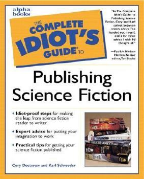 Paperback The Complete Idiot's Guide to Publishing Science Fiction: 5 Book