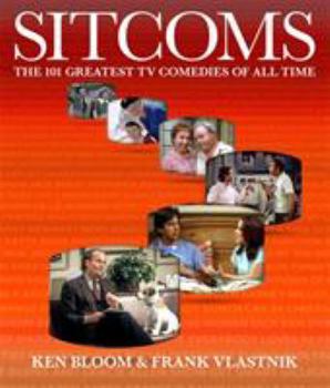 Hardcover Sitcoms: The 101 Greatest TV Comedies of All Time Book