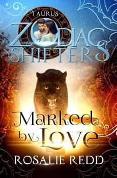 Paperback Marked by Love: A Zodiac Shifters Paranormal Romance: Taurus Book