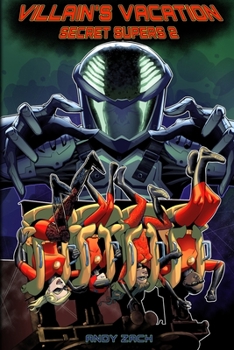 Paperback Villain's Vacation: Secret Supers 2 Book
