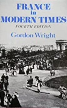 Paperback France in Modern Times: From the Enlightenment to the Present Book