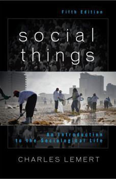 Paperback Social Things: An Introduction to the Sociological Life Book