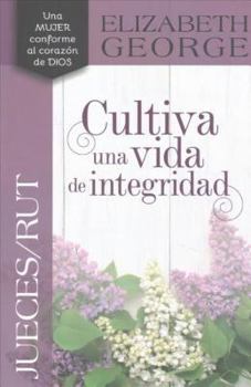 Paperback Jueces/Rút, Cultiva Una Vida de Integridad [Spanish] Book