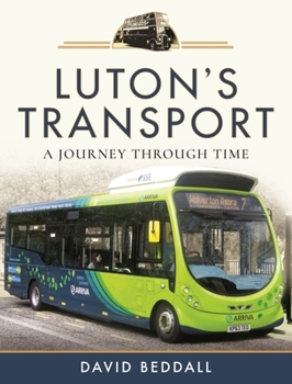 Hardcover Luton's Transport: A Journey Through Time Book