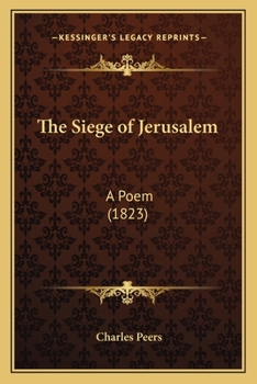 Paperback The Siege of Jerusalem: A Poem (1823) Book