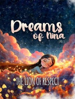 Hardcover Dreams of Nina: The Lion of Respect Book