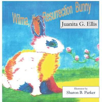 Paperback Wilma, the Resurrection Bunny Book