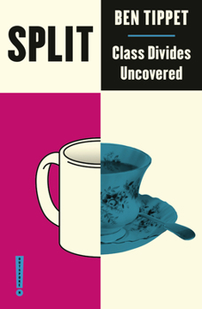 Split: Class Divides Uncovered - Book  of the Outspoken