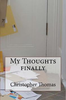 Paperback My Thoughts Finally: My Thoughts Finally Book