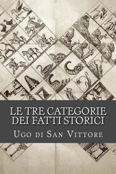 Paperback Le tre categorie dei fatti storici [Italian] Book