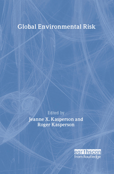 Paperback Global Environmental Risk (Earthscan Risk in Society) Book