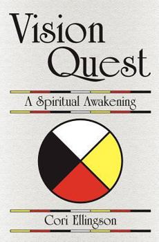 Paperback Vision Quest: A Spiritual Awakening Book