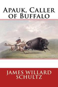 Paperback Apauk, Caller of Buffalo Book