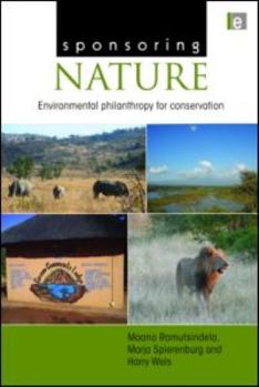 Hardcover Sponsoring Nature: Environmental Philanthropy for Conservation Book