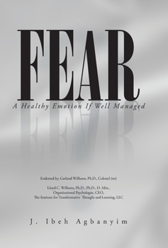 Hardcover Fear: A Healthy Emotion If Well Managed Book