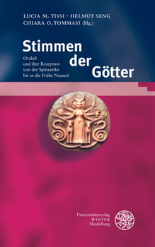 Hardcover Stimmen Der Gotter: Orakel Und Ihre Rezeption Von Der Spatantike Bis in Die Fruhe Neuzeit [French] Book