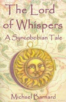 Paperback The Lord of Whispers: A Syncobobian Tale Book