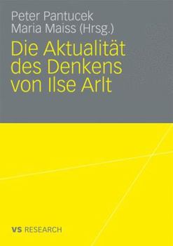 Paperback Die Aktualität Des Denkens Von Ilse Arlt [German] Book